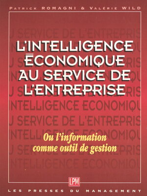 cover image of L'intelligence économique au service de l'entreprise ou L'information comme outil de gestion